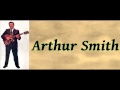 The Old Chisholm Trail - Arthur Smith