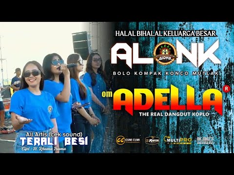 TERALI BESI  -  CEK SOUND  -  ALL ARTIS  -  OM ADELLA  -  ALONK 2025