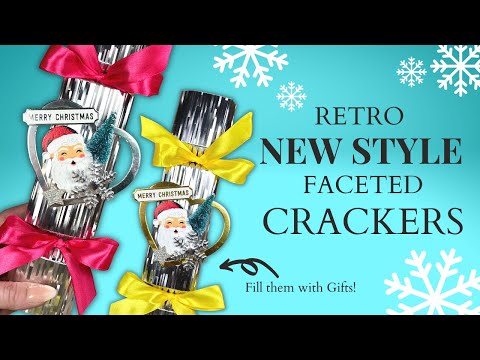 NEW STYLE Faceted Christmas Crackers!