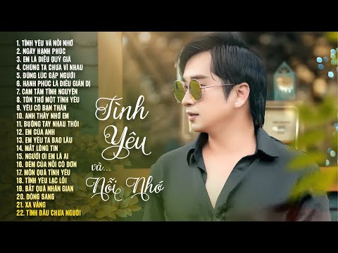 Tình Yêu Và Nỗi Nhớ Nhạc Trẻ Hay Nhất - 30 Bài Hát Nhạc Trẻ Tâm Trạng Đừng Nghe Khi Vừa Chia Tay