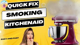 Fix a Smoking KitchenAid Fast