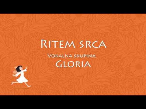 Ritem srca - Vokalna skupina Gloria
