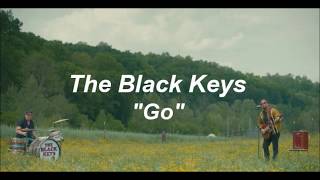 The Black Keys - &quot;Go&quot;  Lyrics (español - inglés)