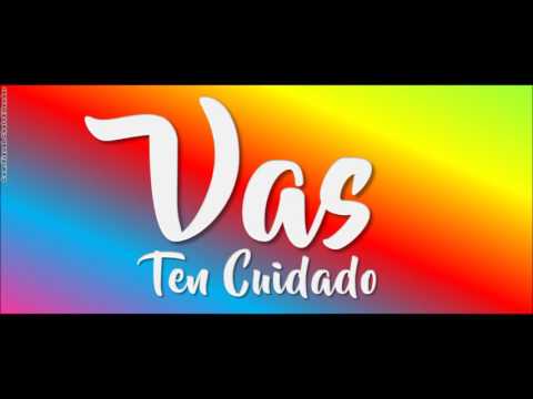 VAS - TEN CUIDADO (Summer 2017)