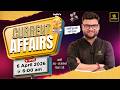 6 April 2026 Current Affairs Episode 2040 Current Affairs Today Kumar Gaurav Sir