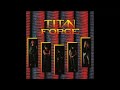 Titan Force Titan Force 1989 Full Album