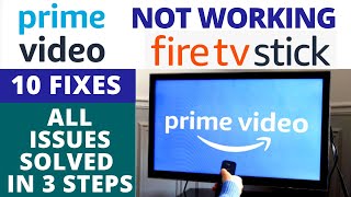 How to Fix Prime Video Not Working on FireStick TV || Best 10 Fixes Almost All issues Solved