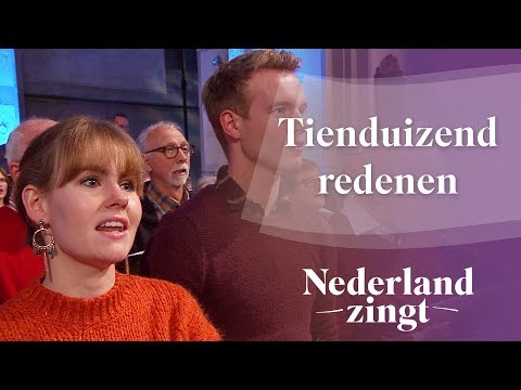 Tienduizend redenen - Nederland Zingt