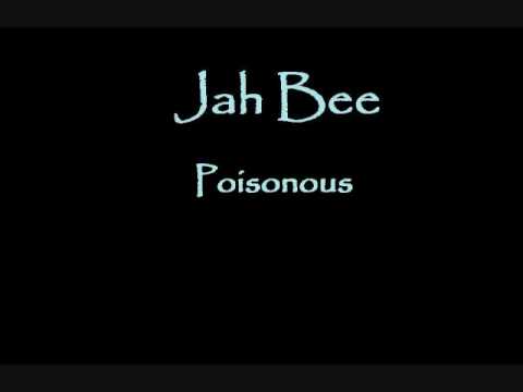Poisonous - Jah Bee