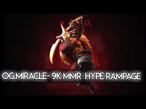 OG.MIRACLE- 9K MMR BOY HYPE RAMPAGE VS. COL DOTA 2