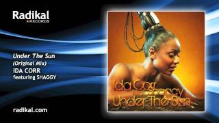 Ida Corr feat. Shaggy - Under The Sun (Original Mix)