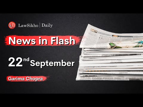 News in Flash in English | 22nd September 2021| Important News for Law Exams