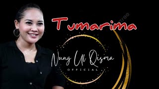 Download lagu TUMARIMA NUNG UL QISMA ( IINK KURNIA ) mp3