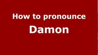 How to pronounce Damon