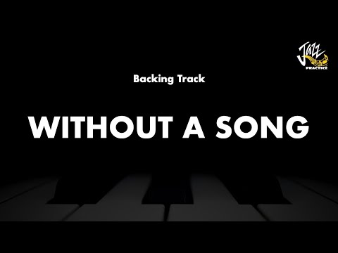 Without A Song - Jazz Standard Backing Track
