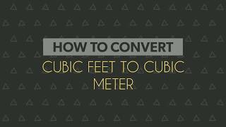 How to Convert Cubic feet To Cubic meter