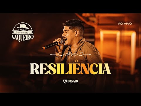 Paulin Vaqueiro - Resiliência (Farra do Vaqueiro Ao Vivo)