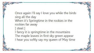Hank Snow - Springtime in the Rockies Lyrics