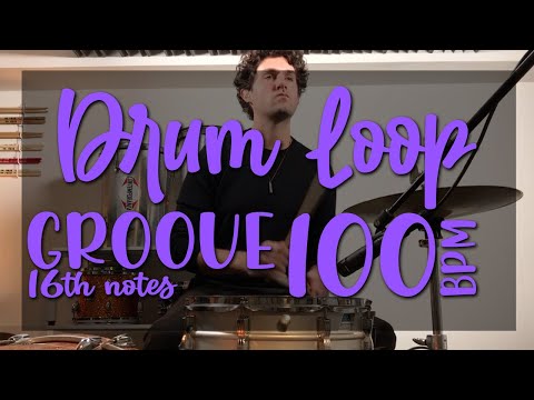 DRUM LOOP - GROOVE - 100 bpm [16th notes]