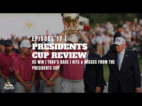 Presidents Cup Review, US Win, Trav's Rage & Hits and Misses