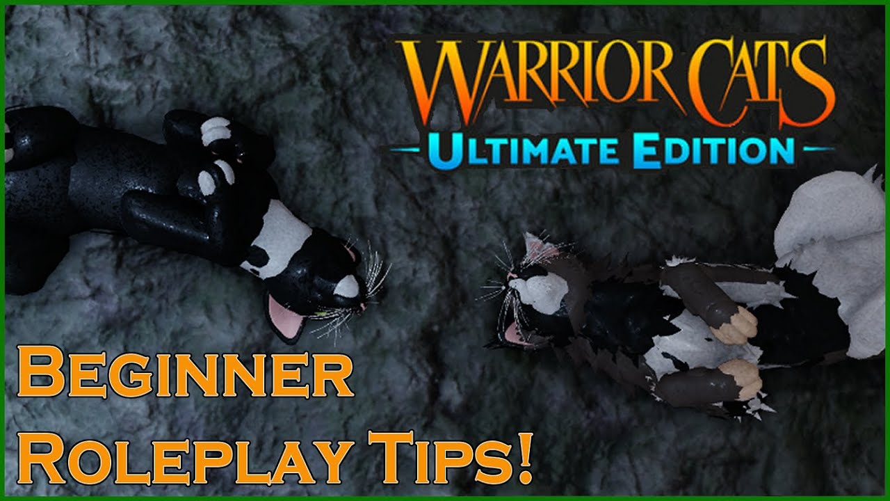 Four Simple Tips for Roleplaying in Warrior Cats: Ultimate Edition Roblox