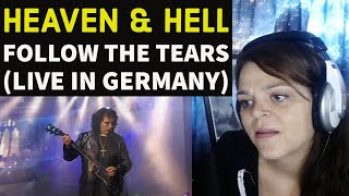 Randi Reacts -  Heaven &amp; Hell -  &quot;Follow the Tears&quot;  (Live in Germany, 2009)