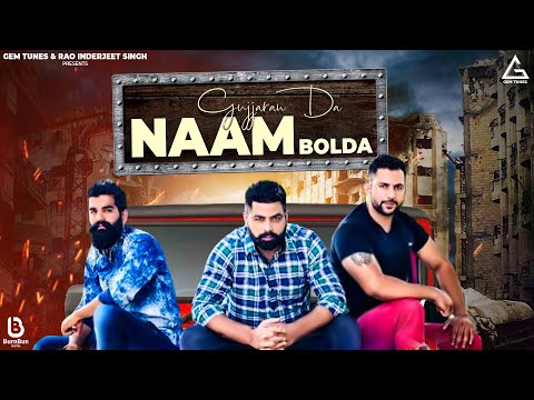 Gujjran Da Naam Bolda — watch video