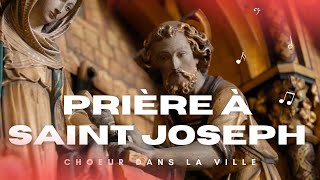 Prière à saint Joseph - Choeur dans la ville
