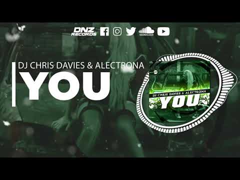 DNZF1095 // DJ CHRIS DAVIES & ALECTRONA - YOU (Official Video DNZ RECORDS)