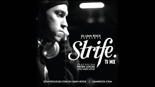 DJ Lean Rock | STRIFE.TV MIX (full)  | Feat. Paten Locke