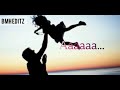 Tamil WhatsApp Status For Father And Daughter