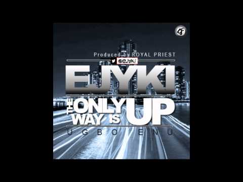 EJYKI - THE ONLY WAY IS UP (UGBO ENU)