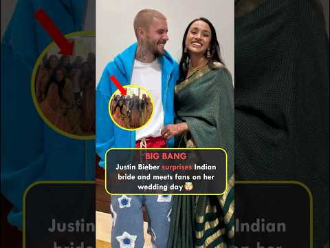 BIG BANG: Justin Bieber surprises Indian bride and meets fans on her wedding day