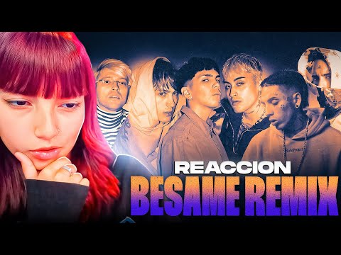REACCIÓN A BESAME REMIX - BHAVI, SEVEN KAYNE, MILO J, TIAGO PZK, KHEA, NEO PISTEA