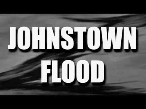 Thumbnail of the video: Johnstown Flood - Trailer
