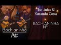 Toquinho & Yamandu Costa - Bachianinha Nº 1 (Bachianinha - Live at Rio Montreux Jazz Festival)
