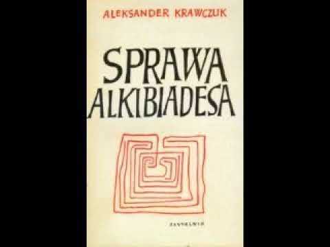 Aleksander Krawczuk - Sprawa Alkibiadesa [audiobook cały]