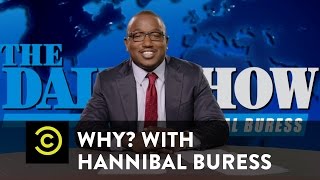 Why? with Hannibal Buress - Hannibal's Secret Daily Show Audition - Uncensored