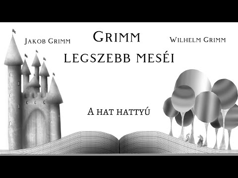 Grimm legszebb meséi | A hat hattyú