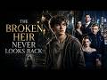The Broken Heir Never Looks Back I Suffered Two Years Of Hell For A Crime I Never Committed
