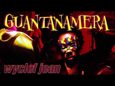 Wyclef Jean Feat. Refugee Camp Allstars - Guantanamera [Carnabeat Short Version]