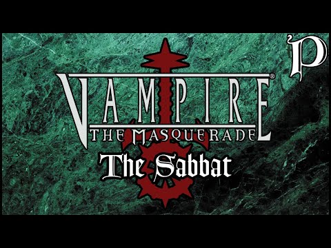 Vampire: the Masquerade - The Sabbat (Lore)
