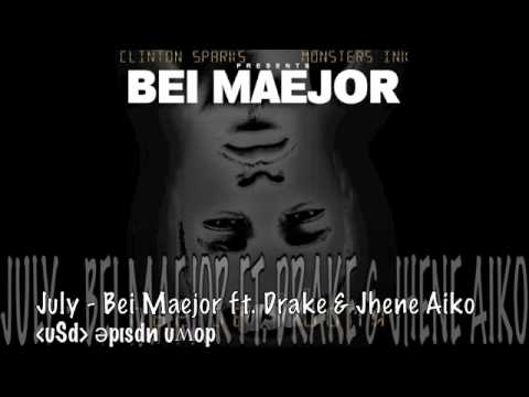 July - Bei Maejor  ft. Drake & Jhene Aiko