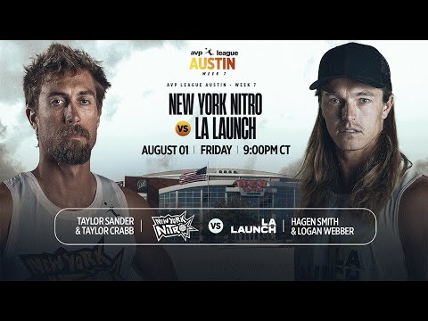 AVP LEAGUE WEEK 7 - Austin, TX | Men – LA Launch v New York Nitro