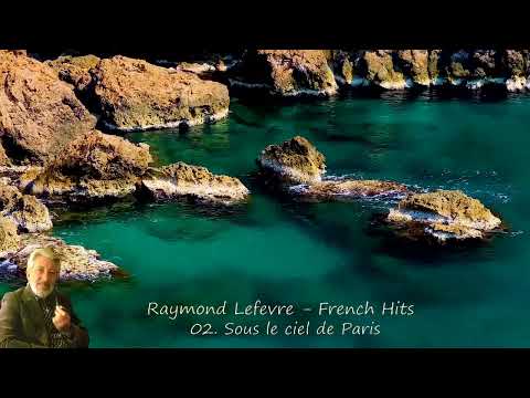 Raymond Lefevre - French Hits