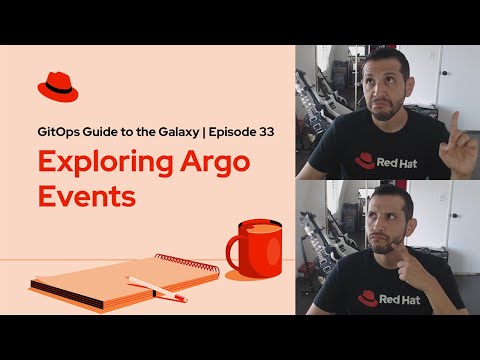 GitOps Guide to the Galaxy (Ep 33) |  Exploring Argo Events