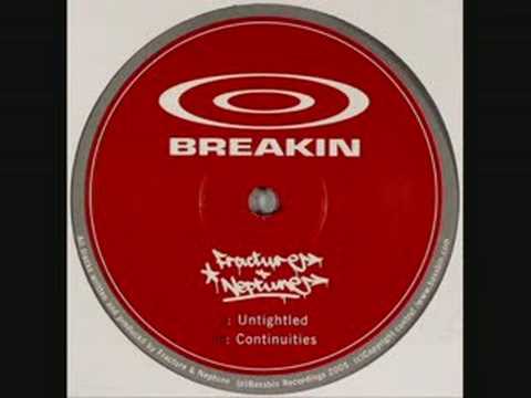 Fracture & Neptune - Untightled [Breakin 04]