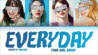 Your Girl Group – 「EVERYDAY」(ORIGINAL WINNER) (COVER by SAESONG)