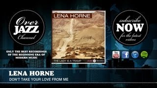 Lena Horne - Don't Take Your Love From Me (1941)