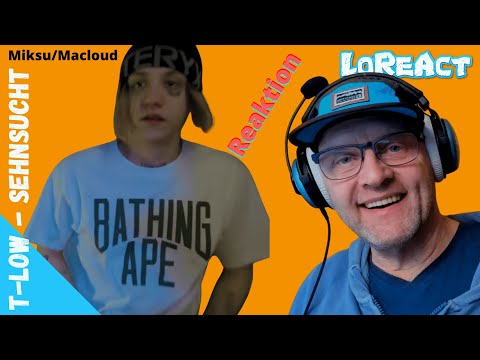 t-low x Miksu/Macloud - Sehnsucht - REAKTION | Deutschrap Reaction | LoReAct reagiert